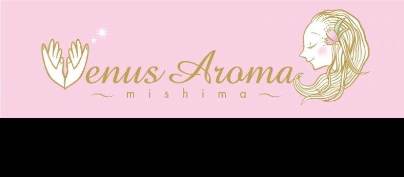 Venus Aroma〜mishima〜ヴィーナスアロマ